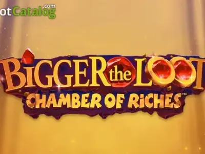 Bigger the Loot Chamber of Riches