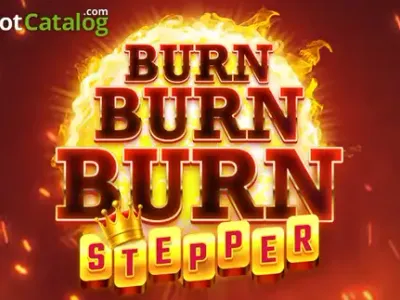 Burn Burn Burn Stepper